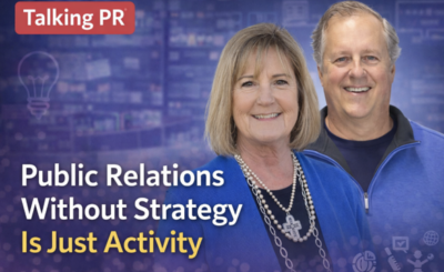 Public Relations Without Strategy Is Just Activity