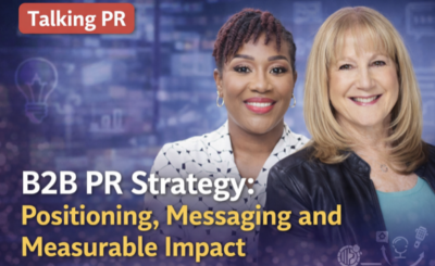 B2B PR Strategy: Positioning, Messaging and Measurable Impact